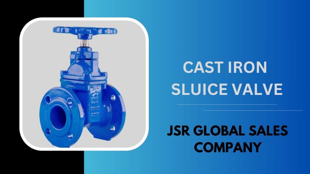 Best Cast Iron Sluice Valves