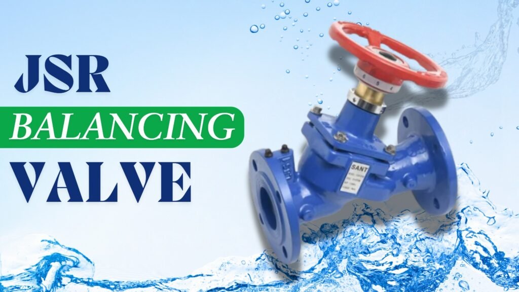 JSR Balancing Valves