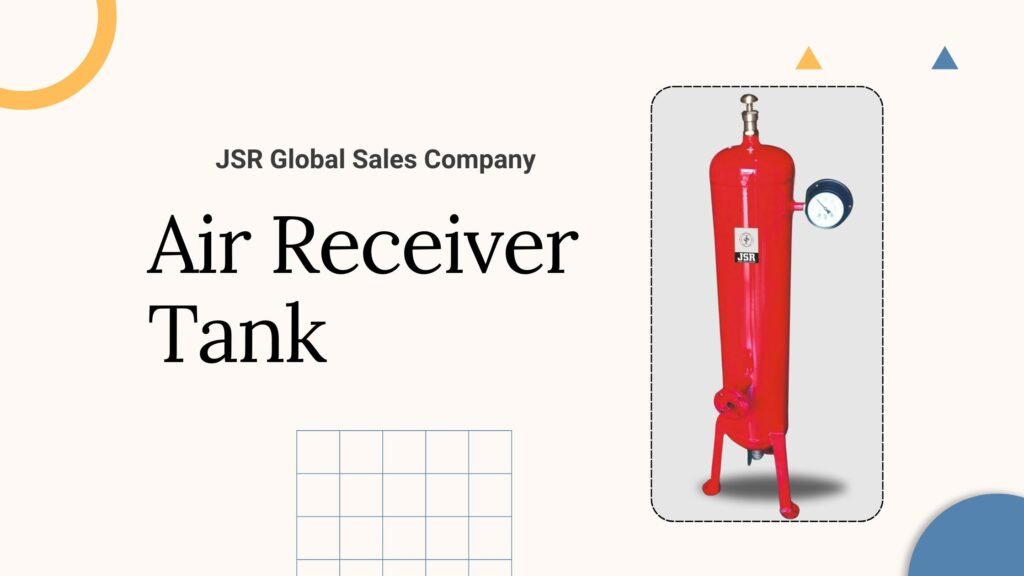 Air Receiver Tank, Air Vessel