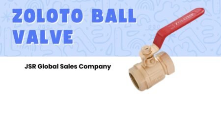 Zoloto Ball Valve, Ball Valve