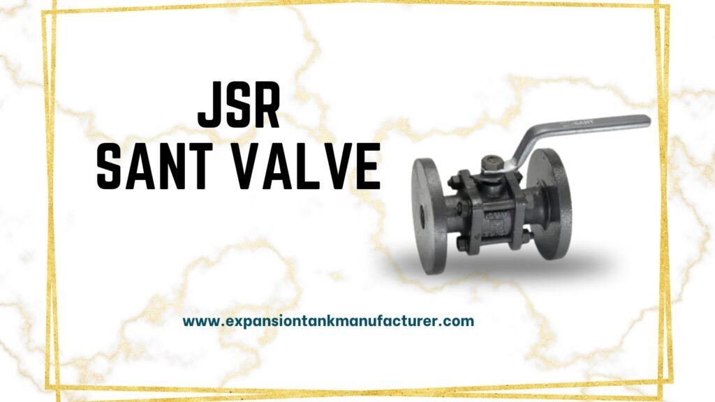 JSR Sant valves Manufacturer in Delhi