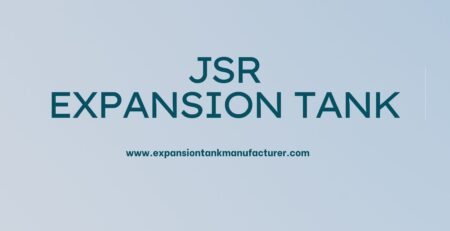 JSR Expansion Tank Manufacturer in Delhi