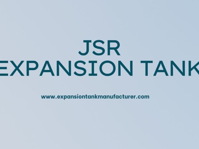 JSR Expansion Tank Manufacturer in Delhi