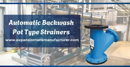 automatic backwash pot-type strainers manufacturer in Delhi