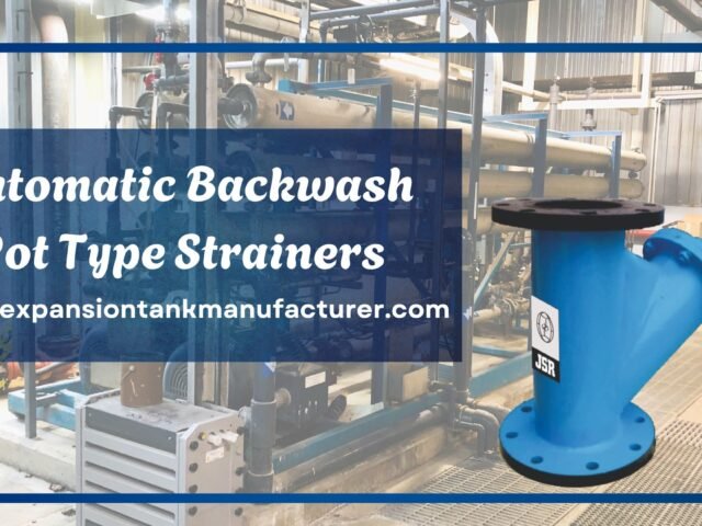 automatic backwash pot-type strainers manufacturer in Delhi
