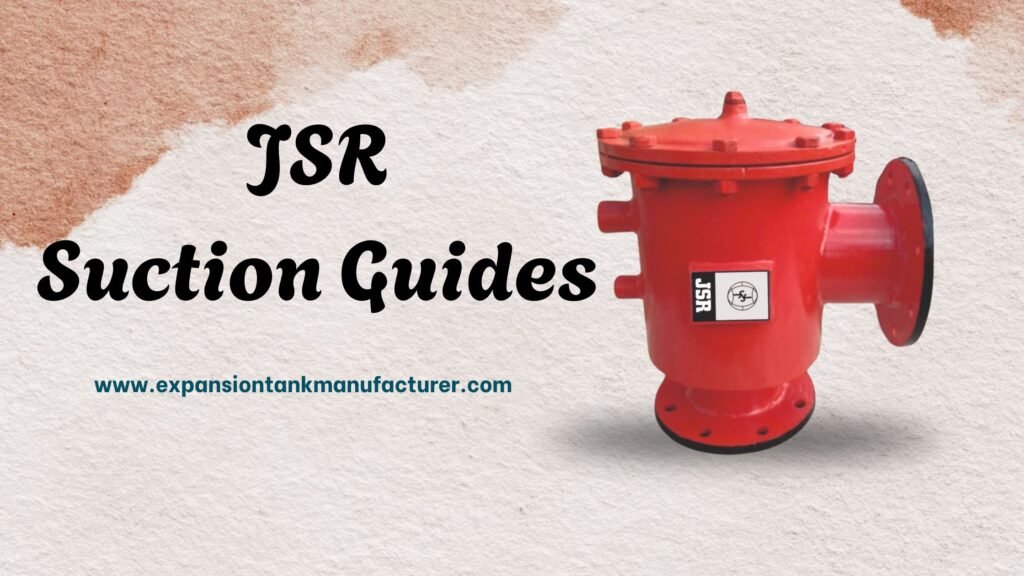 JSR Suction Guide Manufacturer in Delhi