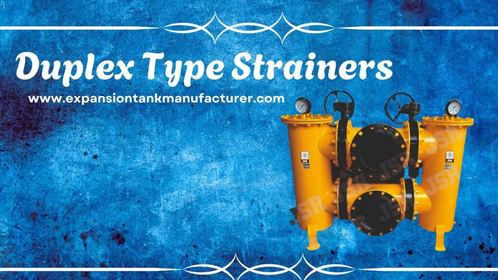 JSR Duplex Type Strainers manufacturer in Delhi